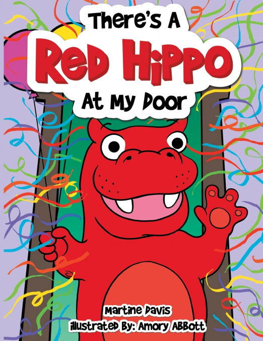 There’s a Red Hippo at My Door