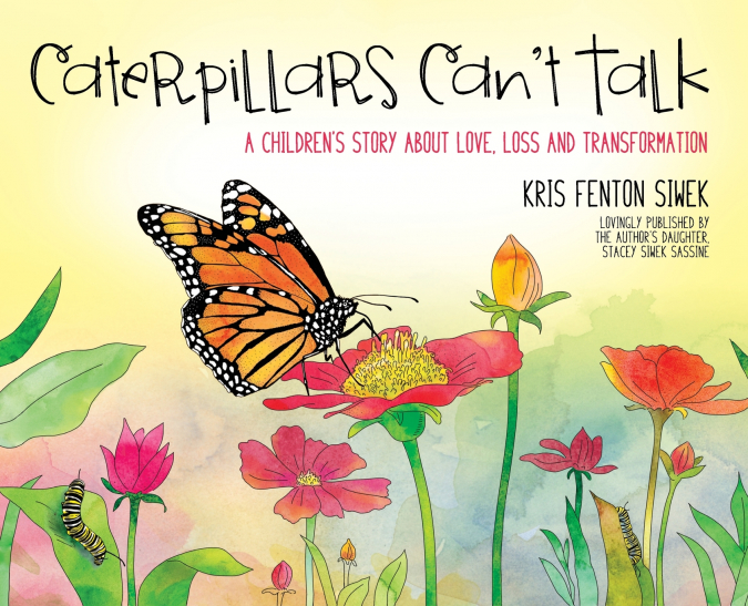 Caterpillars Can’t Talk