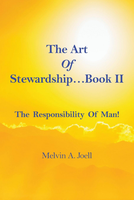 The Art Of Stewardship . . . Book II