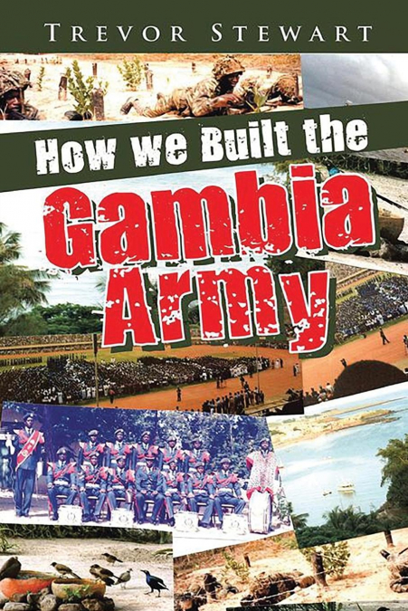 How We Built the Gambia Army