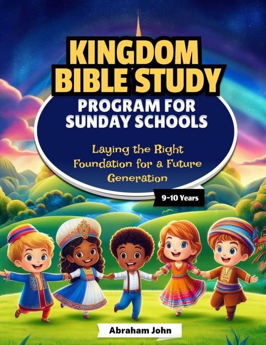 Sunday School Bible Study Curriculum 9-10 years
