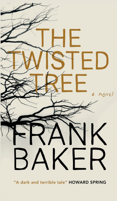 The Twisted Tree (Valancourt 20th Century Classics)