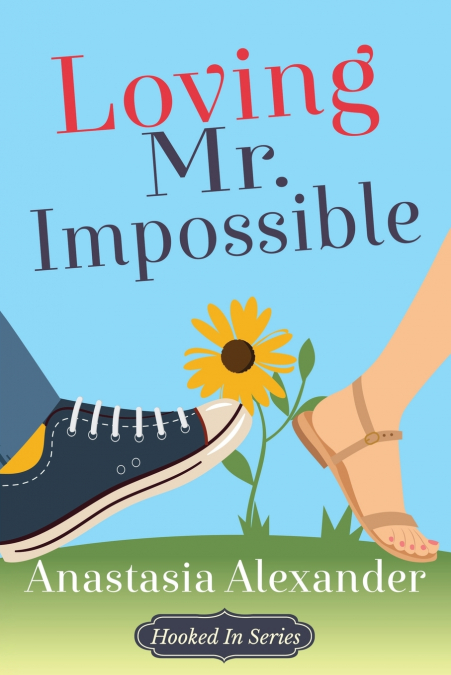 Loving Mr. Impossible