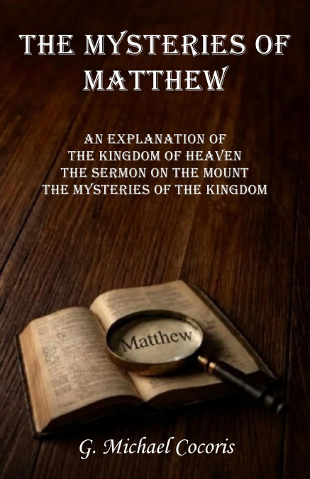 The Mysteries of Matthew