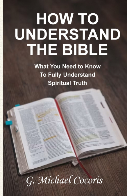 How to Understand the Bible.