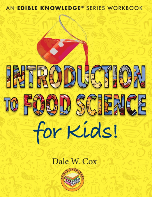 Introduction to Food Science for Kids!