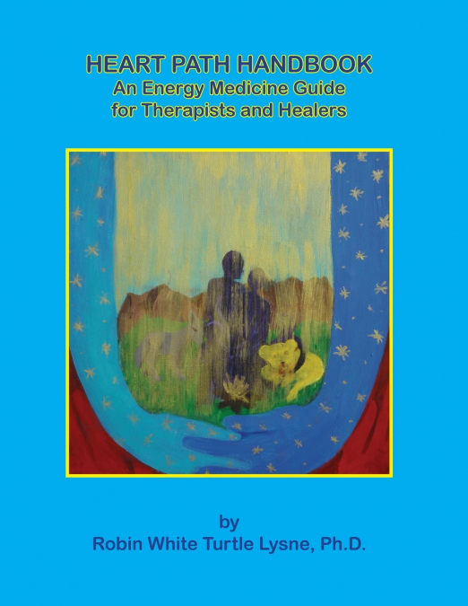 Heart Path Handbook-Revised Edition