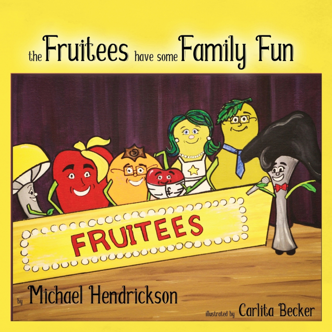 The Fruitees Have Some Family Fun