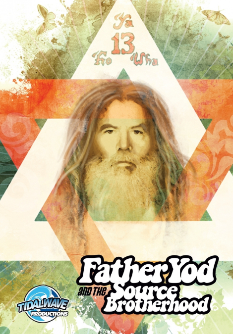 Father Yod and the Source Brotherhood