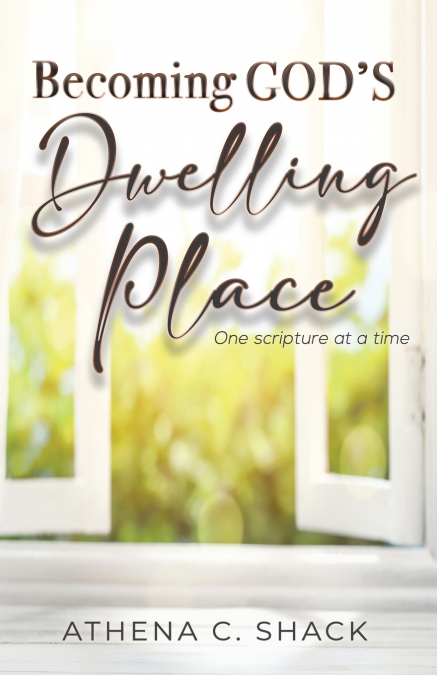 Becoming God’s Dwelling Place