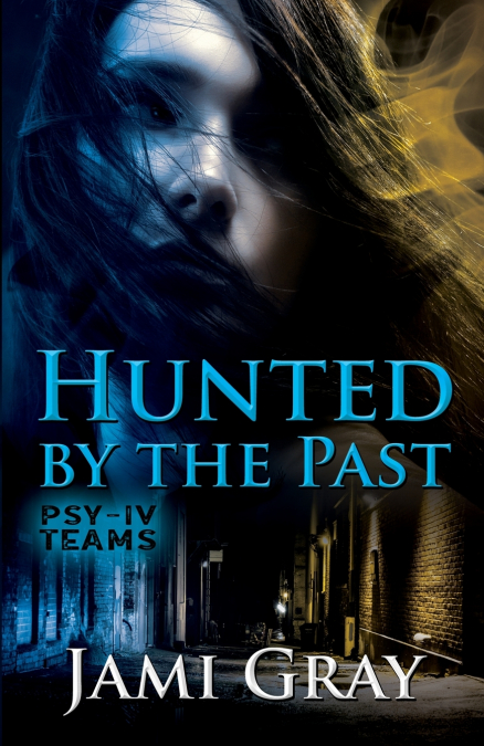 Hunted by the Past