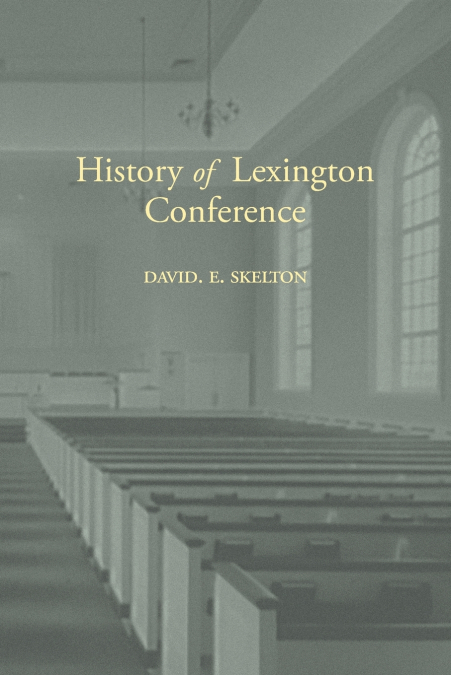 History of Lexington Conference