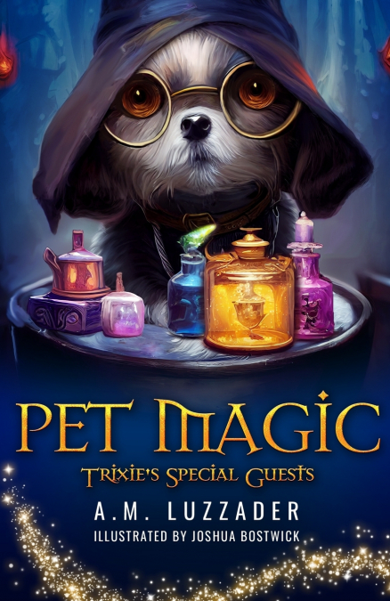 Pet Magic Trixie’s Special Guests