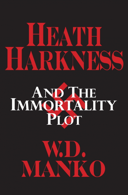 Heath Harkness and the Immortality Plot
