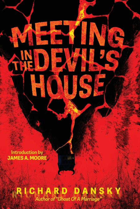 A Meeting In The Devil’s House