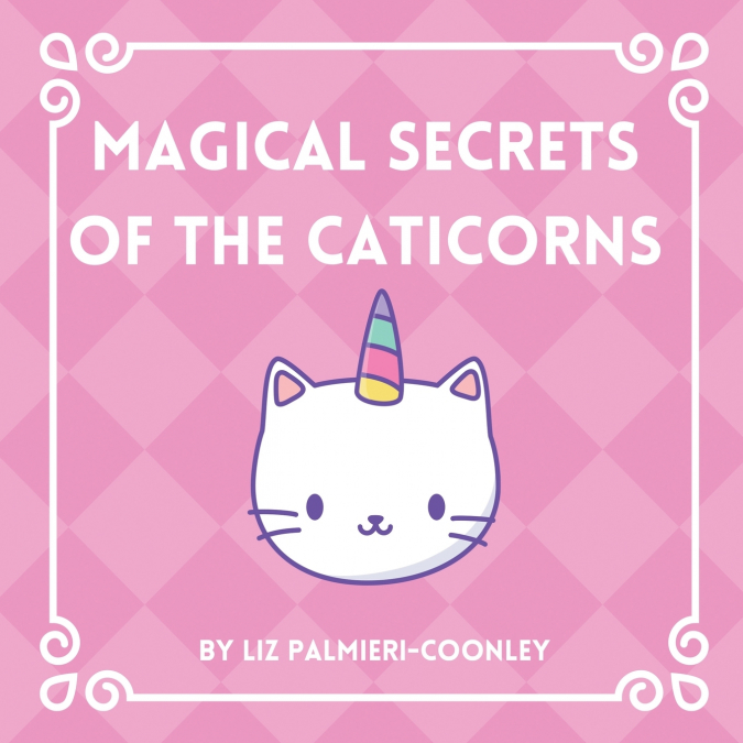 Magical Secrets of the Caticorns