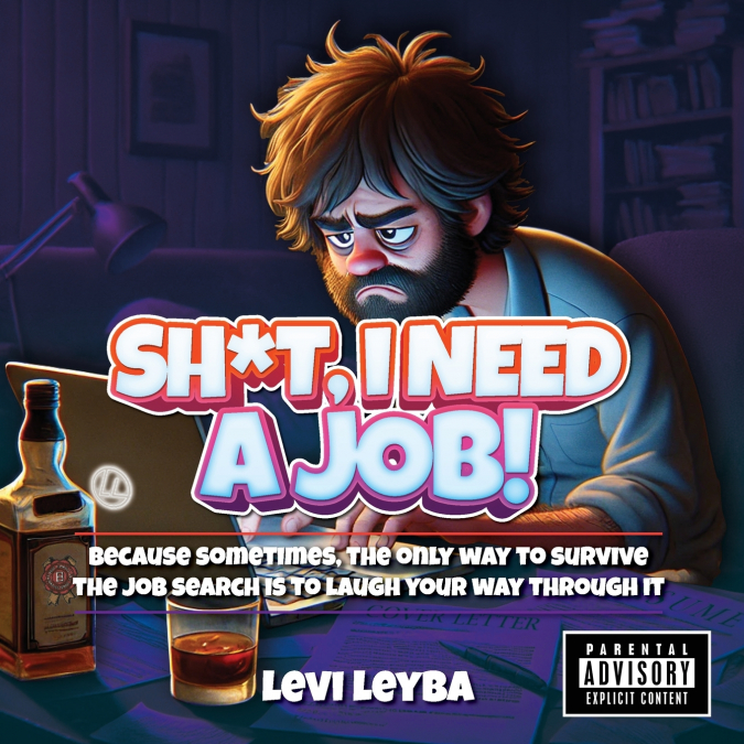 Sh*t, I Need a Job!