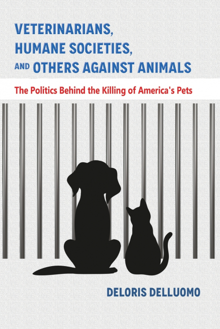 Veterinarians, Humane Societies, and Others Against Animals
