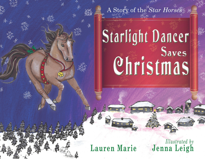 Starlight Dancer Saves Christmas