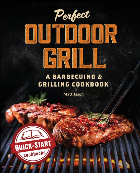 Perfect Outdoor Grill