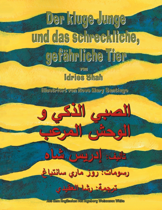 Der kluge Junge und das schreckliche, gefährliche Tier