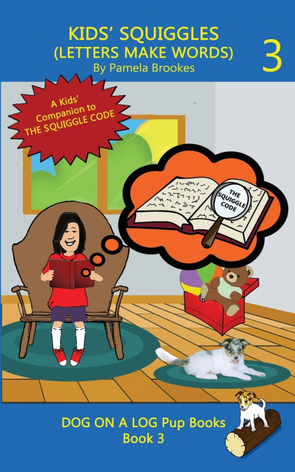 KIDS’ SQUIGGLES (LETTERS MAKE WORDS)