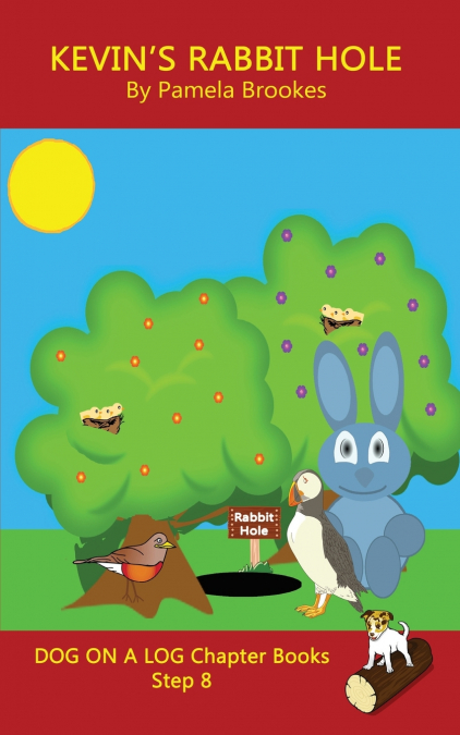 KEVIN’S  RABBIT HOLE CHAPTER BOOK