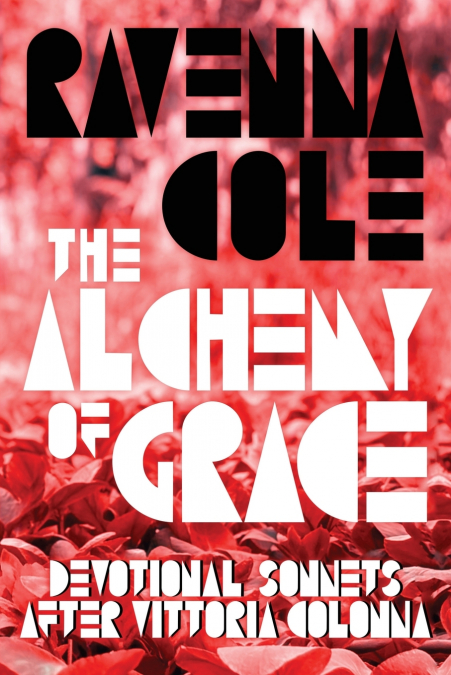 The Alchemy of Grace