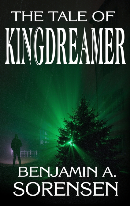 The Tale of Kingdreamer