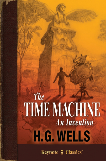 The Time Machine (Annotated Keynote Classics)