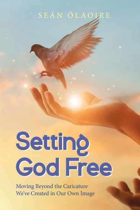 Setting God Free