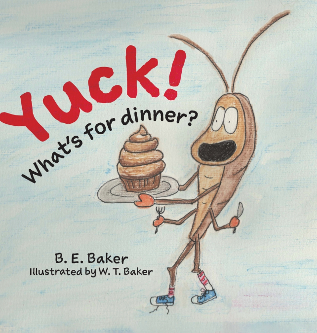 Yuck! What’s for Dinner?