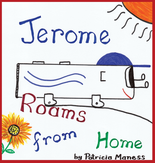 JEROME ROAMS FROM HOME / JEROME ROAMS BACK HOME