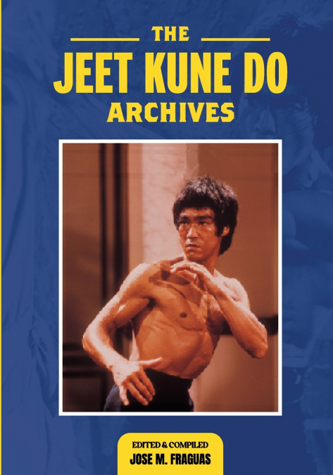 THE JEET KUNE DO ARCHIVES