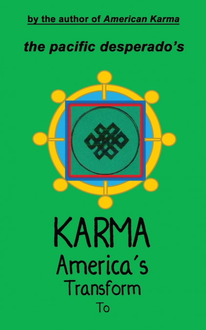 To Transform America’s Karma