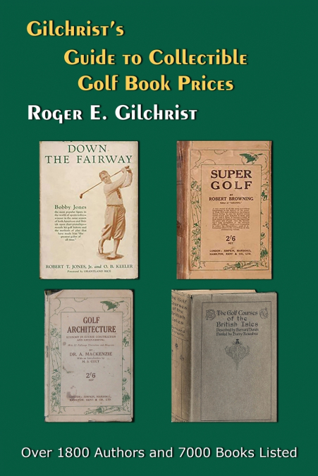 Gilchrist’s Guide to Collectible Golf Book Prices
