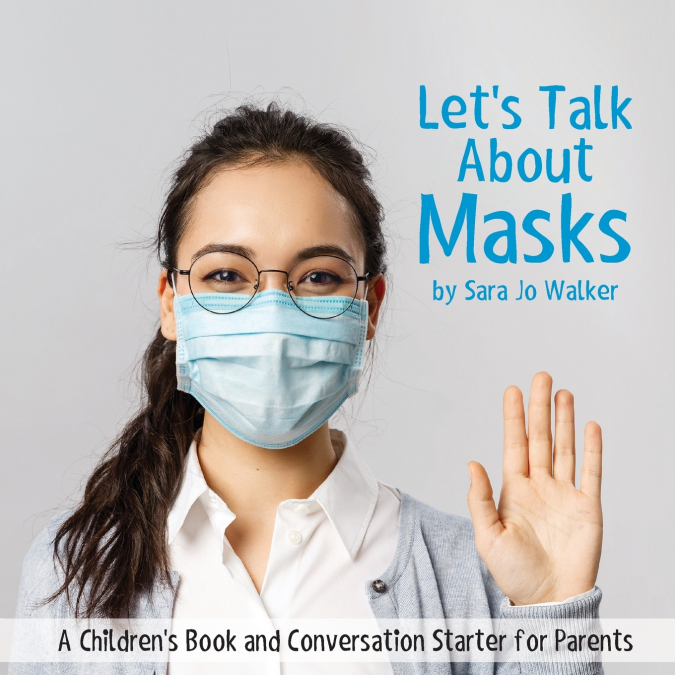 Let’s Talk About Masks