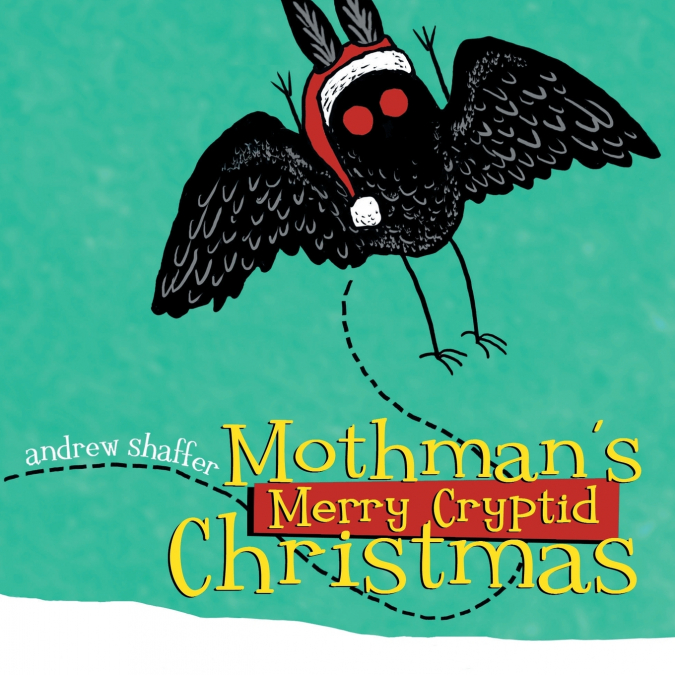 Mothman’s Merry Cryptid Christmas