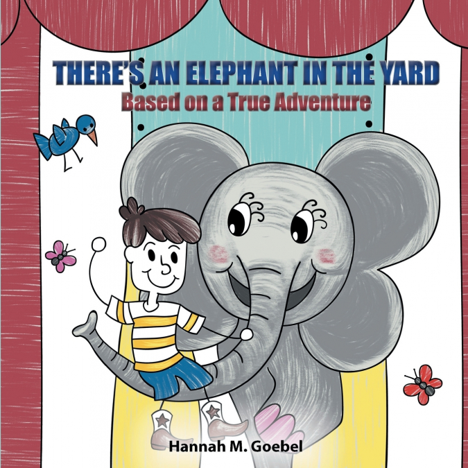 THERE’S AN ELEPHANT IN THE YARD