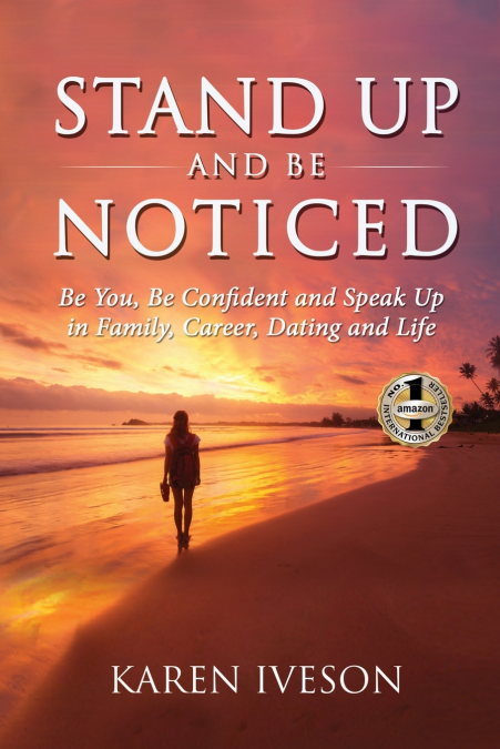 STAND UP AND BE NOTICED