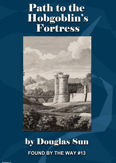 Path to the Hobgoblin’s Fortress