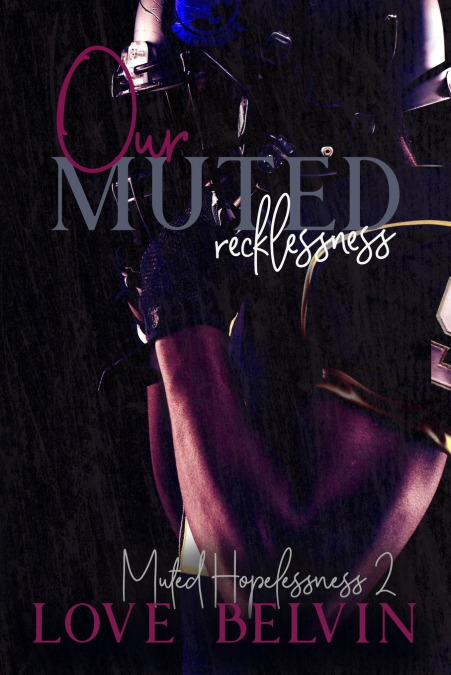 Our Muted Recklessness