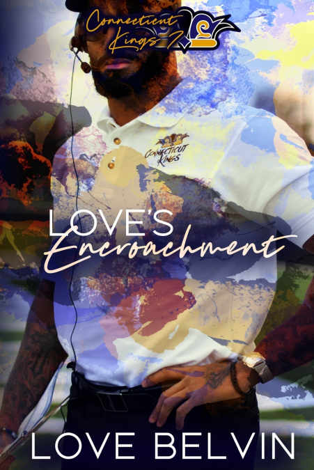 Love’s Encroachment