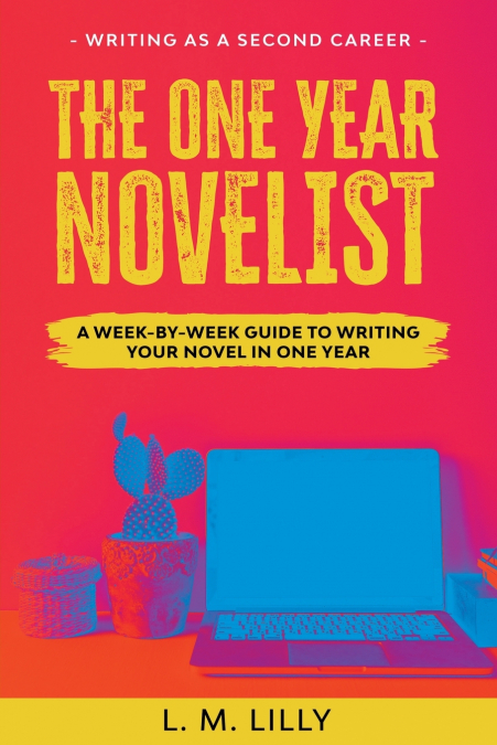 The One-Year Novelist Large Print