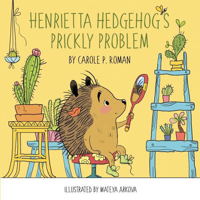 Henrietta Hedgehog’s Prickly Problem