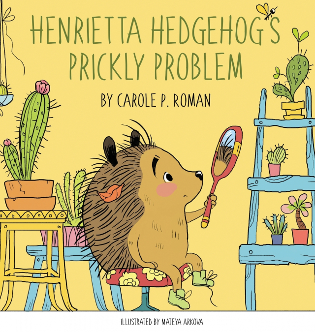 Henrietta Hedgehog’s Prickly Problem