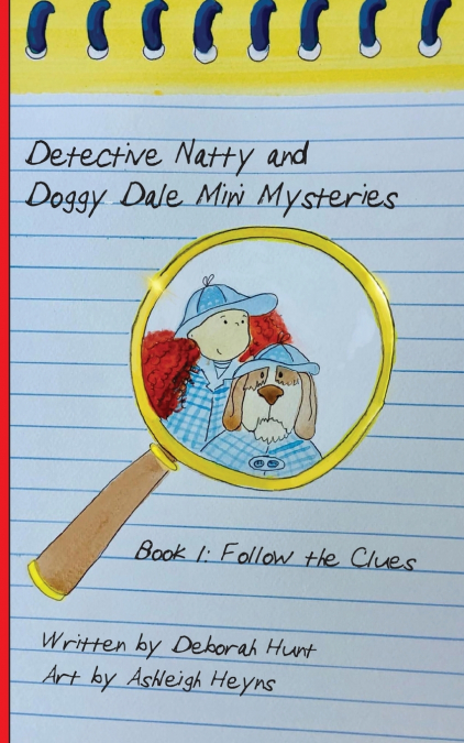 Detective Natty and Doggy Dale Follow the Clues