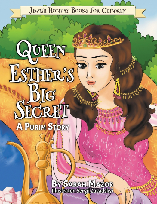 Queen Esther’s Big Secret