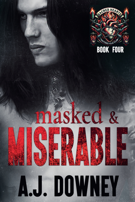 Masked & Miserable