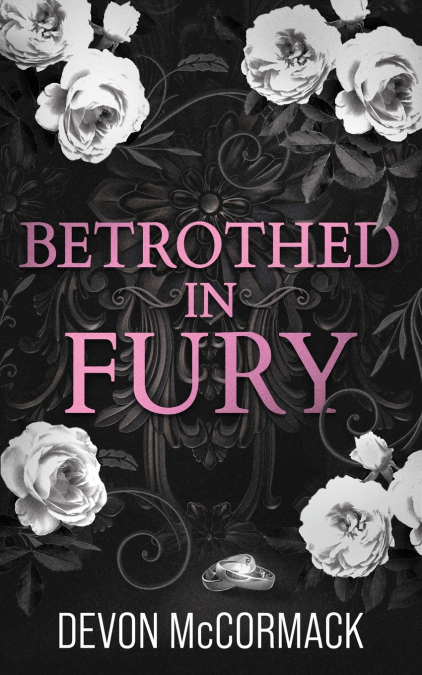 Betrothed in Fury